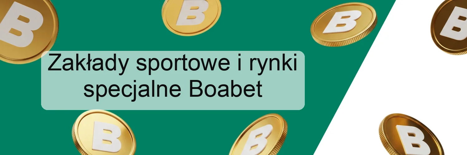 Zakłady sportowe i rynki specjalne Boabet